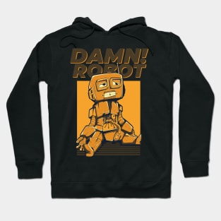 Damn Robot Hoodie